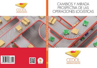 CEDOL presentó su nueva publicación técnica: “Cambios y mirada prospectiva de las operaciones logísticas”