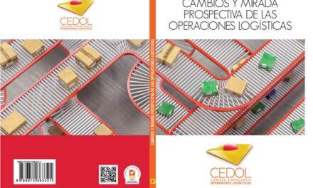 CEDOL presentó su nueva publicación técnica: “Cambios y mirada prospectiva de las operaciones logísticas”