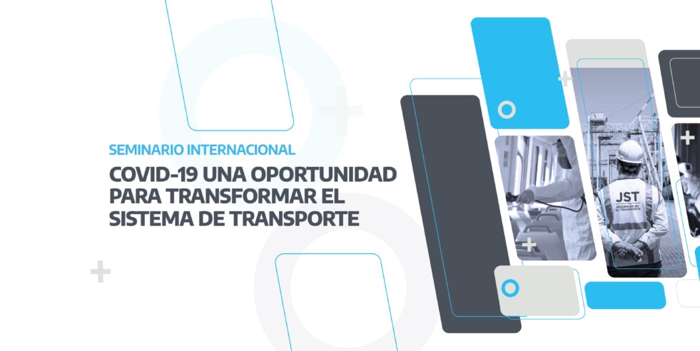 JST lanza Seminario Internacional: Covid19, una oportunidad para transformar el sistema de transporte