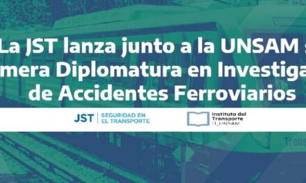 La JST lanza junto a la UNSAM su primera Diplomatura en Investigación de Accidentes Ferroviarios