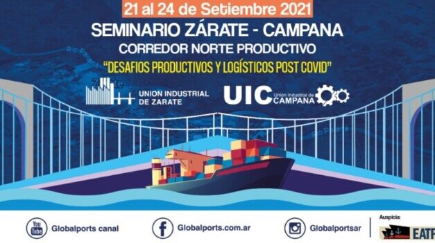 Industriales de Zárate y Campana analizaron los Desafíos productivos y logísticos post Covid