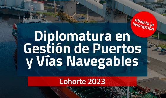 Abierta la inscripción para la Cohorte 2023 de la Diplomatura en Gestión de Puertos y Vías Navegables de la UNR