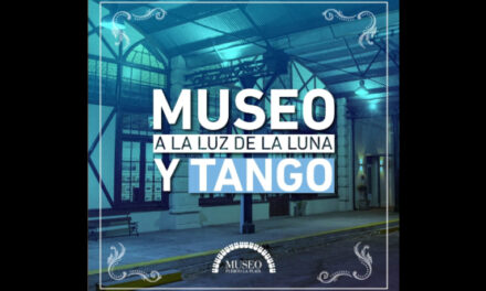 Puerto La Plata: «Museo a la Luz de la Luna y Tango»