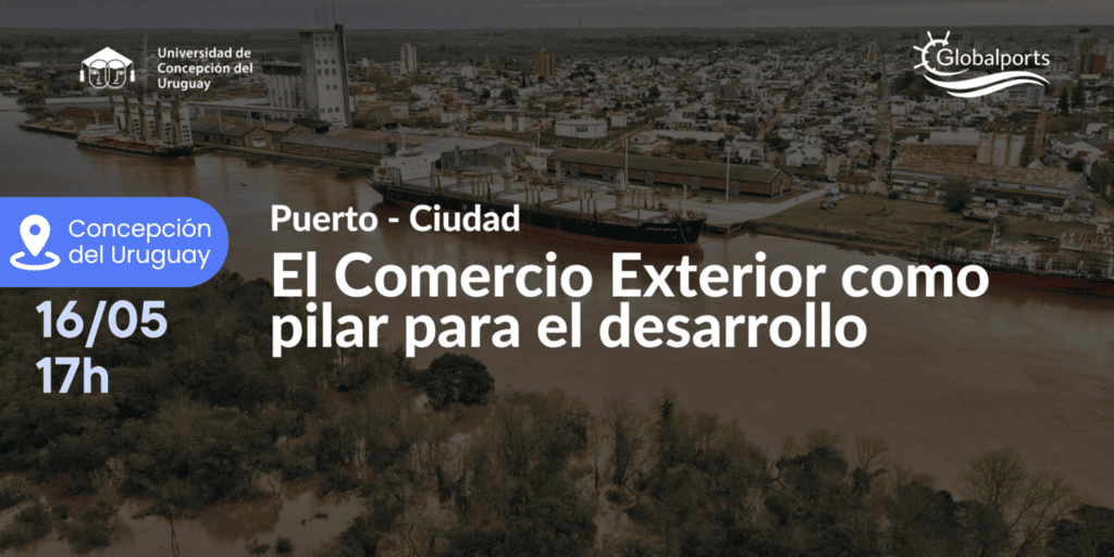 Exitosa presentación del ciclo “Ciudad-Puerto: El comercio exterior como pilar para el desarrollo”