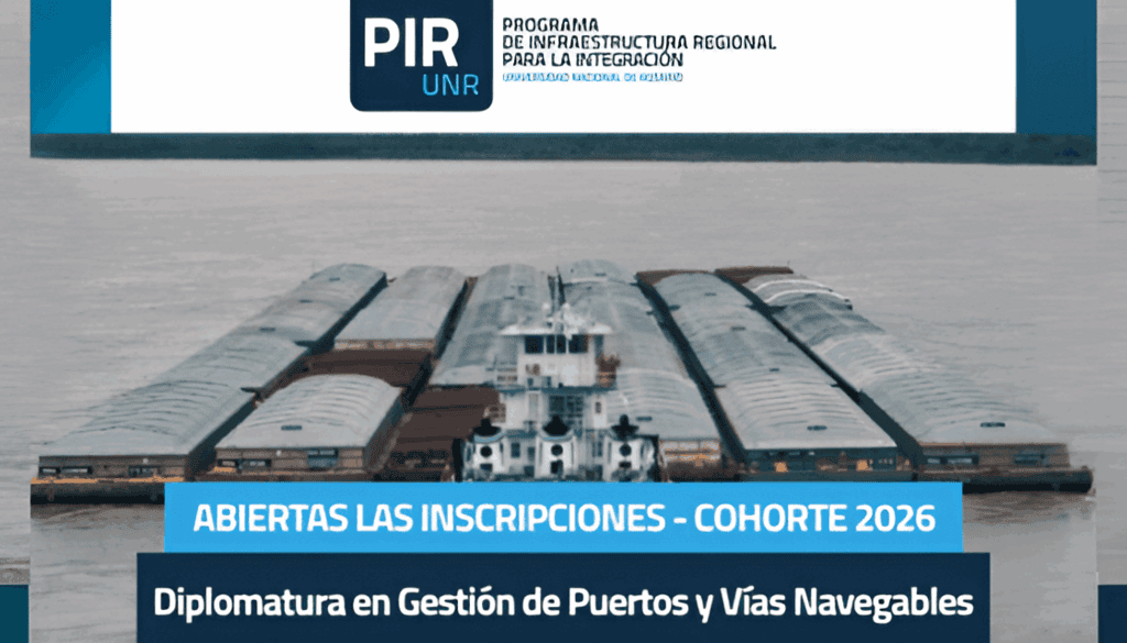 Abiertas las inscripciones para la Cohorte 2026 de la Diplomatura en Gestión de Puertos y Vías Navegables (UNR)
